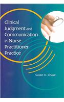 Clinical Judgement and Communication in Nurse Practitioner Practice