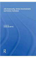 Job Insecurity, Union Involvement and Union Activism
