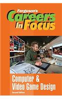 Computer & Video Game Design: (Ferguson's Careers in Focus)