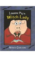 Louanne Pig in Witch Lady, 2nd Edition