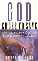 God Chose to Save