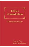 Ethics Consultation: A Practical Guide