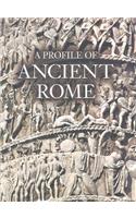 A Profile of Ancient Rome