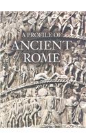 Profile of Ancient Rome