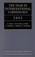 The Year in Interventional Cardiology 2002