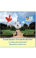 French Quarter Tori and the Red Owl