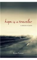 Hope is a Traveler