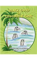 Black Gold in Crocodile Cove