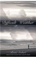 Difficult Weather: Poems