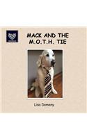 Mack and the M.O.T.H. Tie