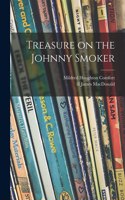 Treasure on the Johnny Smoker