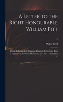 Letter to the Right Honourable William Pitt