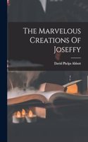 Marvelous Creations Of Joseffy