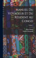 Manuel du voyageur et du résident au Congo; Volume 1