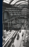 Catalogue of an Exhibition of Paintings and Drawings by Gaston La Touche and Louis Maurice Boutet De Monvel