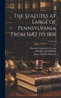 Statutes at Large of Pennsylvania From 1682 to 1801; Volume 2