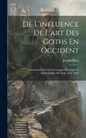 De L'influence De L'art Des Goths En Occident