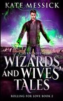 Wizards and Wives' Tales