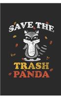 Save The Trash Panda