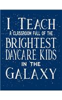 I Teach A Classroom Full Of The Brightest Daycare Kids In The Galaxy