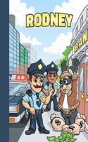 Rodney: First Name Personalized Sketchbook with Large Blank Pages Pad for Drawing, Doodling and Sketching. Colorful Police Officers Cartoon Cover for Kids, 