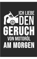 Ich Liebe Den Geruch Von Motoröl Am Morgen