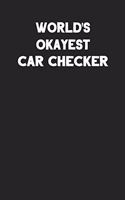 World's Okayest Car Checker: Blank Lined Notebook Journal to Write In