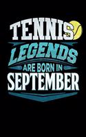 Tennis Legends Are Born In September: Tennis 2020 Calender Diary Planner 6x9 Personalized Gift For Birthdays In September