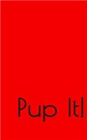 Pup It!