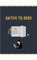 Batch to 2020