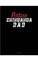 Badass Chihuahua Dad: 5 Column Ledger(1042 5 Column Ledger)