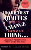 100 Richest Quotes That Will Change the Way You Think