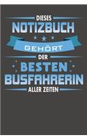 Dieses Notizbuch Gehört Der Besten Busfahrerin Aller Zeiten: Punktiertes Notizbuch mit 120 Seiten - 15x23cm