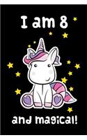 I Am 8 and Magical: Cute Pink 8th Birthday Gift for Girls Blank Journal Notebook