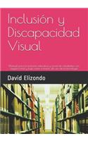 Inclusión y Discapacidad Visual