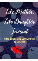 Like Mother, Like Daughter Journal