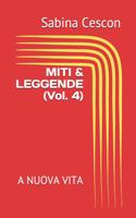 Miti & Leggende (Vol. 4)