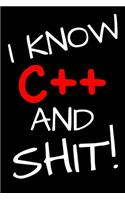 I Know C++ And Shit!