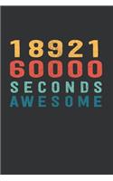 1 892 160 000 Seconds Awesome