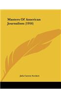 Masters Of American Journalism (1916)