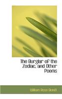 The Burglar of the Zodiac, and Other Poems