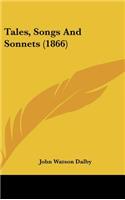 Tales, Songs and Sonnets (1866)