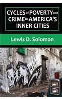 Cycles of Poverty and Crime in America's Inner Cities