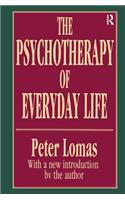 The Psychotherapy of Everyday Life