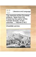 The Memoirs of the Countess of Berci. Taken from the French by the Author of the Female Quixote. in Two Volumes. ... Volume 2 of 2