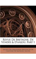 Revue De Bretagne, De Vendée & D'anjou, Part 1