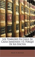 Temblores En Chile: Su Causa Immediata I El Porqué De Sus Efectos