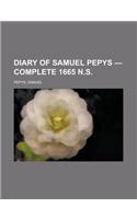 Diary of Samuel Pepys - Complete 1665 N.S: (English)