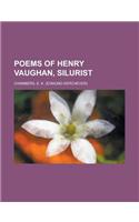 Poems of Henry Vaughan, Silurist Volume II