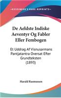 De Aeldste Indiske Aeventyr Og Fabler Eller Fembogen